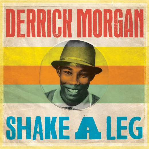 Derrick Morgan - Shake A Leg (LP) 180 gr. Vinyl
