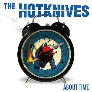 Hotknives, the - About Time (CD) Digipak