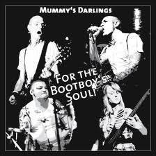 Mummy´s Darlings - For the Bootboys Soul! (CD)