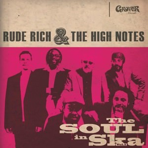 Rude Rich & the High Notes - the Soul in Ska Vol.1 (LP) + CD