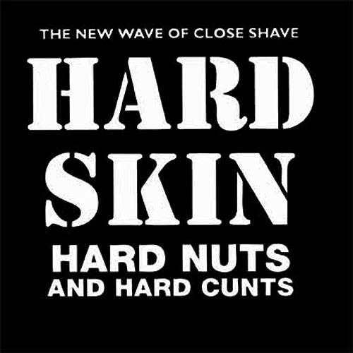 Hard Skin - Hard nuts and hard cunts (LP) 180gr Vinyl