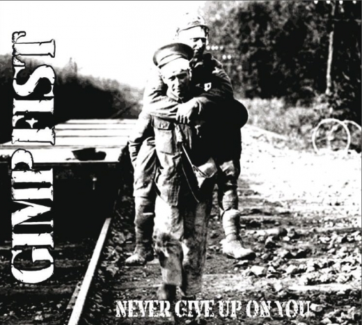 Gimp Fist - Never give up on you (CD) Digipac limited 1000