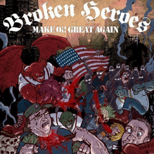 Broken Heroes - Make Oi! great again (CD) lim 300 Digipac