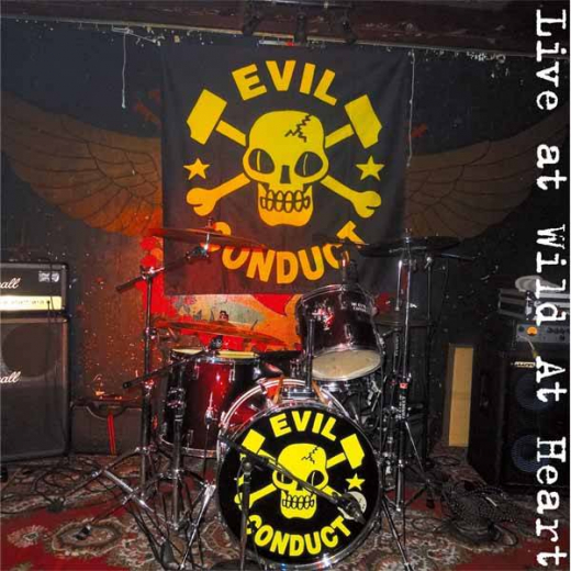 Evil Conduct - Live at Wild at Heart Berlin (CD)