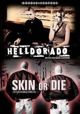 Skin or Die / Helldorado (DVD) Daniel Schweitzer