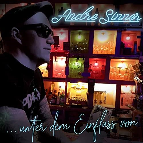 Andre Sinner - ...unter dem Einfluss von (CD) Paperback