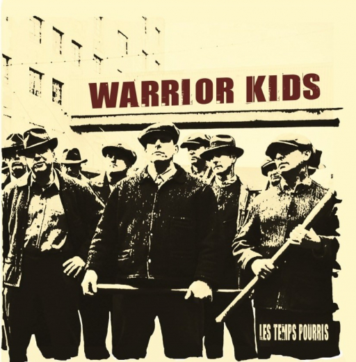 Warrior Kids - Les Temps Pourris (CD) limited 250 copies