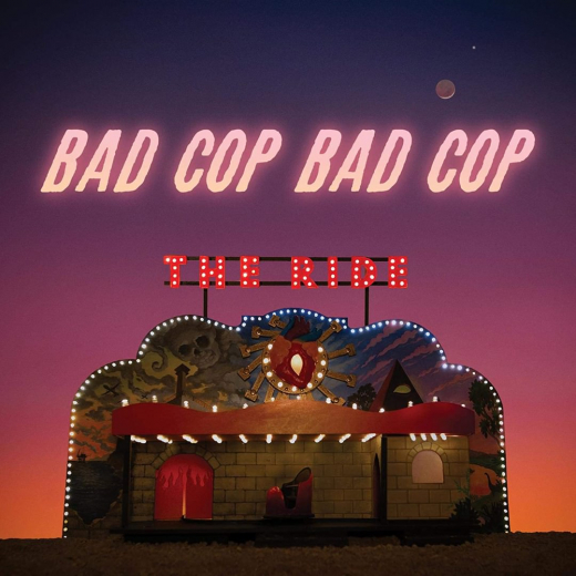Bad Cop Bad Cop - The Ride (LP) + MP3