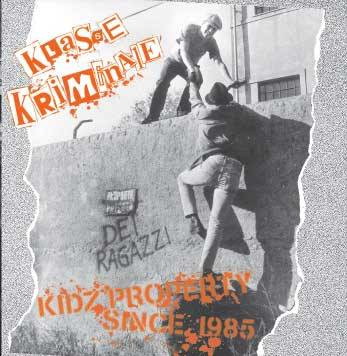 KLASSE KRIMINALE - Proprieta Dei Ragazzi/Kidz Property(CD)