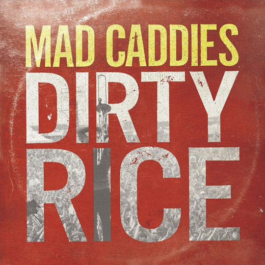 Mad Caddies - Dirty Rice (LP) Einzelstück