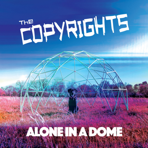 Copyrights, The - Alone In A Dome (LP) ltd colored Vinyl