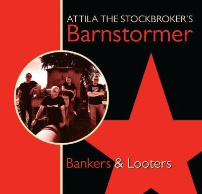 Attila The Stockbrokers Barnstormer ‎– Bankers & Looters (CD)