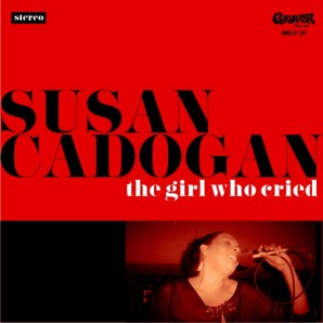 Susan Cadogan - the girl who cried (CD)