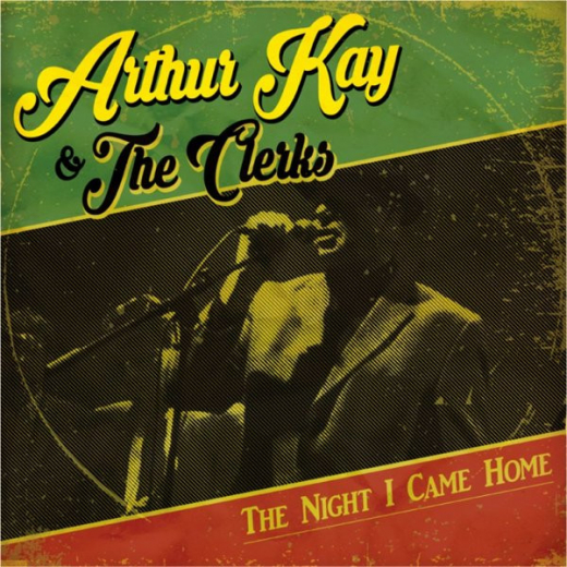 Arthur Kay & the Clerks - The night I came home (CD)