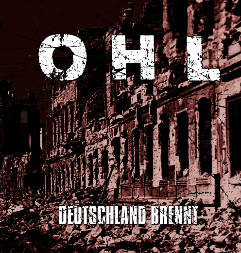 OHL - Deutschland brennt (EP) 7inch black Vinyl 200 copies