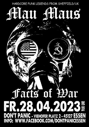 Mau Maus / Facts of War (Ticket) 28.04.2023 Dont Panic Essen