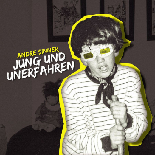 Andre Sinner - Jung und Unerfahren (LP) yellow Vinyl limited