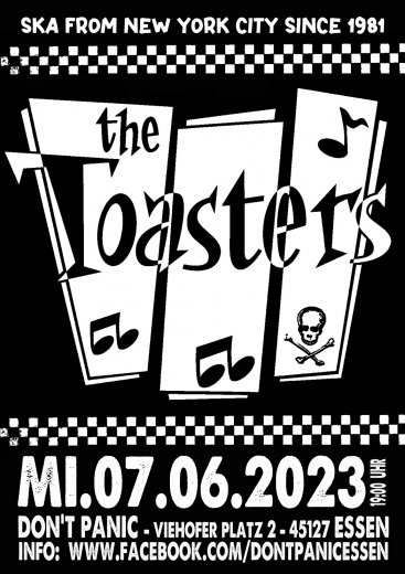Toasters, the - Live! (Ticket) 07.06.23 Dont Panic Essen
