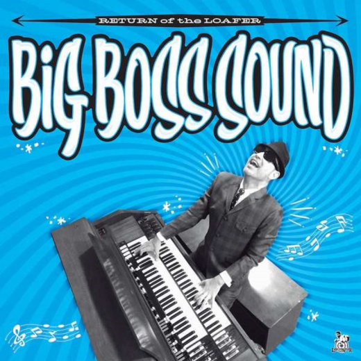 Big Boss Sound - Return of the Loafer (LP) black Vinyl+MP3
