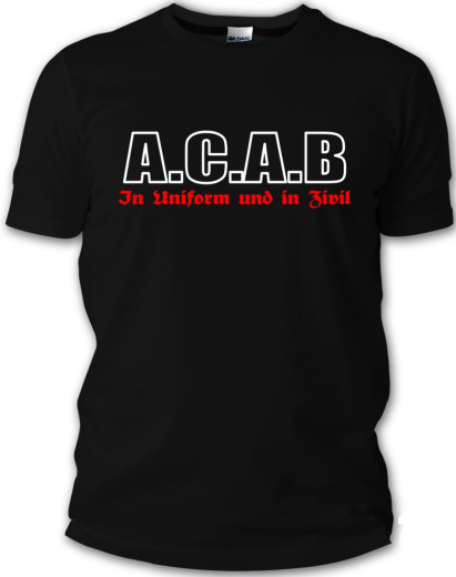 ACAB - In Uniform und in Zivil T-Shirt (black)