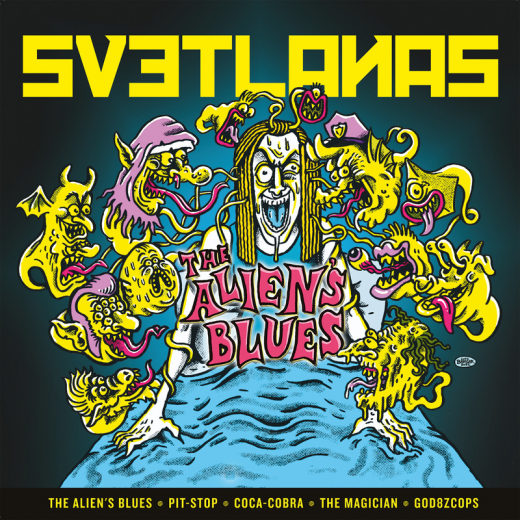 Svetlanas - The Aliens Blues (LP)