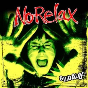 No Relax - Gridalo! (CD) Ska-P solo