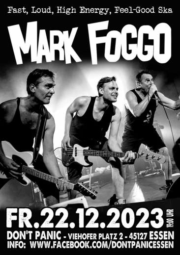 Mark Foggo - live! (Ticket) 22.12.23 Dont Panic Essen