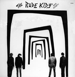 Rude Kids, the - Safe Society (LP)