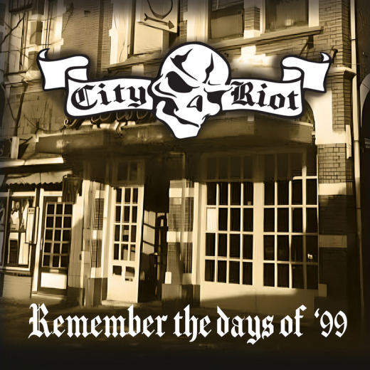 City Riot - Remember The Days Of 99 (LP) black Vinyl