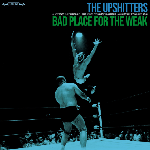 Upshitters, The - Bad Place For The Weak (LP) +Bonus Track + MP3