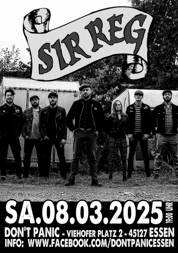 Sir Reg (Ticket) 08.03.25 Dont Panic Essen