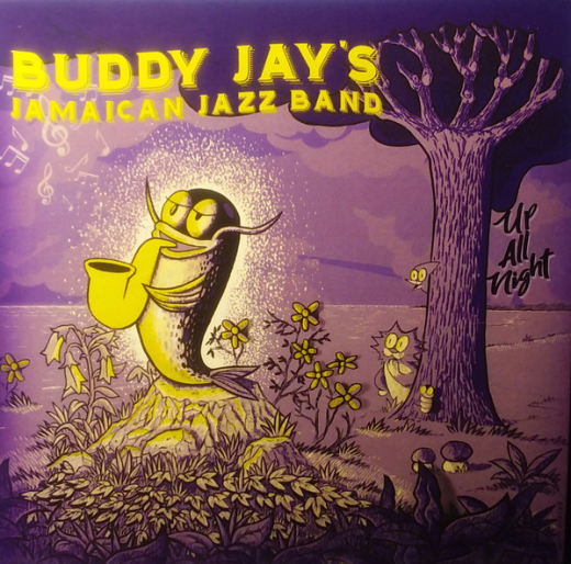 Buddy Jays Jamaican Jazz Band – Up All Night (LP)