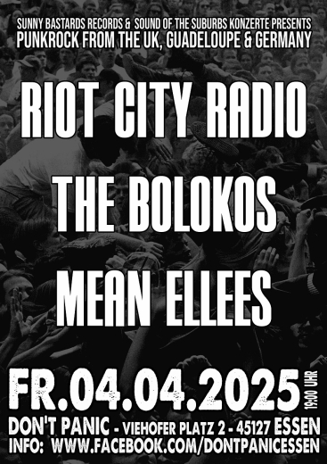 Riot City Radio, Bolokos, Mean Ellees (Ticket) 04.04.25 Dont Panic Essen