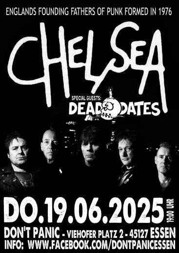 Chelsea / Dead Dates (Ticket) 19.06.25 Dont Panic Essen