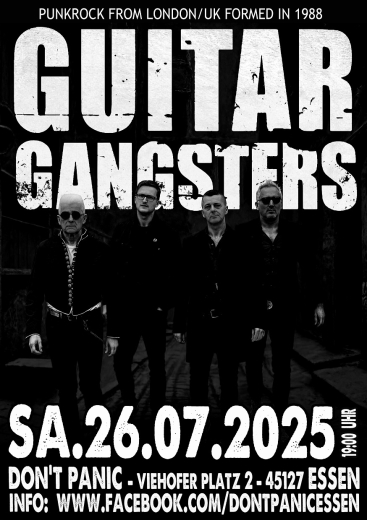 Guitar Gangsters (Ticket) 26.07.25 Dont Panic Essen