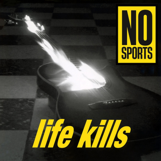 No Sports - Life Kills (LP) black Vinyl