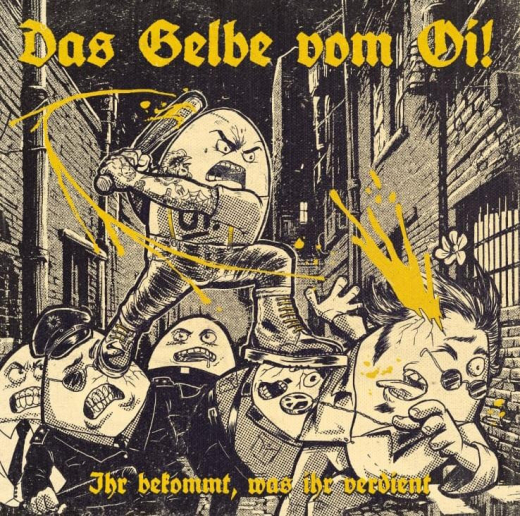 Das Gelbe vom Oi! - Ihr bekommt, was ihr verdient (LP) eggyellow Vinyl