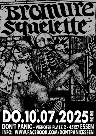 Bromure / Squelette (Ticket) 10.07.25 Dont Panic Essen