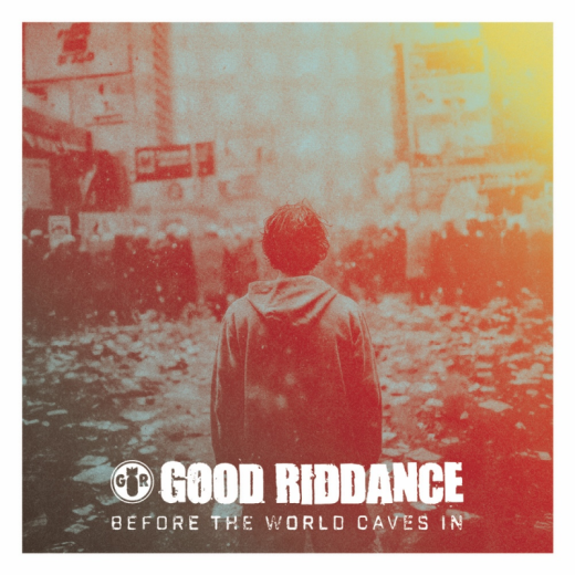 Good Riddance - Before The World Caves in (LP) black Vinyl