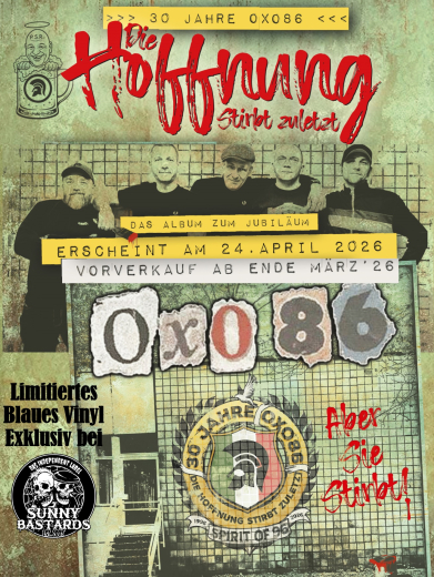 Oxo86 – 30 Jahre Oxo86 - Die Hoffnung stirbt zuletzt… (LP) black Vinyl SB exclusiv