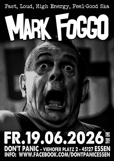 Mark Foggo (Ticket) 19.06.26 Dont Panic Essen