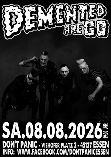 Demented are Go (Ticket) 08.08.26 Dont Panic Essen