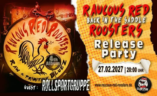Raucous Red Roosters + Rollsportgruppe (Ticket) 27.02.27 Dont Panic Essen