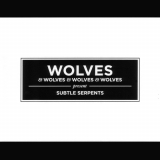 Wolves & the Wolves & the... - Subtle Serpents (CD)