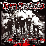 Lazy Bastards - Together till the end (CD)