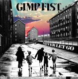 Gimp Fist - Never let go (EP) 7inch black Vinyl limited 250 + MP3