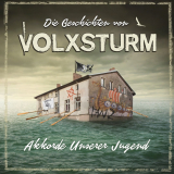 Die Geschichten von Volxsturm - Akkorde unserer Jugend (Do-CD) limited 1000 copies