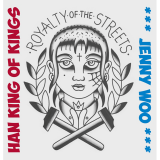 Han King of the Kings / Jenny Woo - Royalty of the Streets (LP) 10inch colored Vinyl