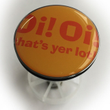Oi! Oi! - Thats yer lot!, Waschbeckenstöpsel / Sink Plug