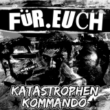 Katastrophen-Kommando - Für Euch (LP)